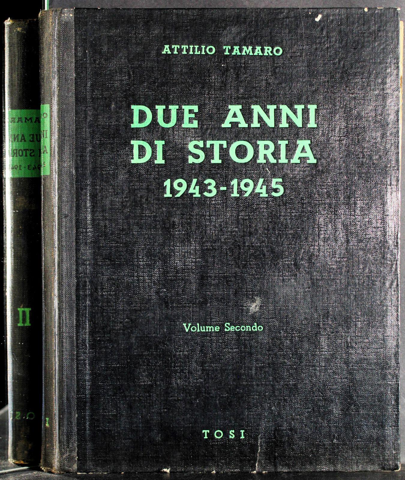 Due anni di storia 1943-1945. 3 Vol