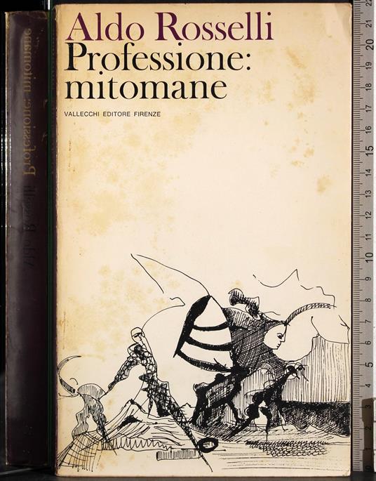 Professione: mitomane - Aldo Rosselli - copertina