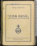 Guida didattica. Con Gesù