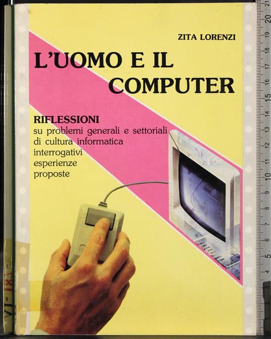 L' uomo e il computer. Riflessioni - copertina