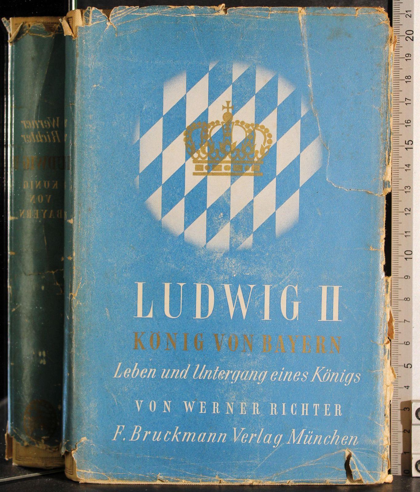 Ludwig II. Konig von Bayern
