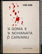 A gonia e 'a nchianata o carvariu