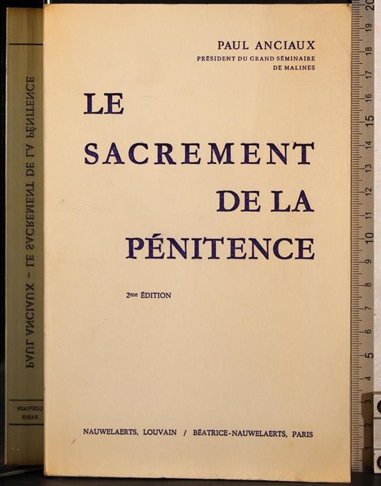 Le sacrement de la penitence - Paul Anciaux - copertina
