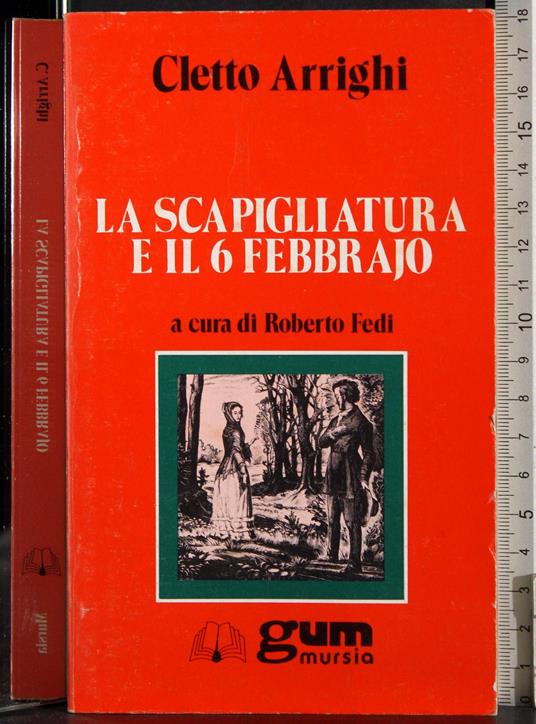 Scapigliatura e il 6 Febbrajo - Cletto Arrighi - copertina
