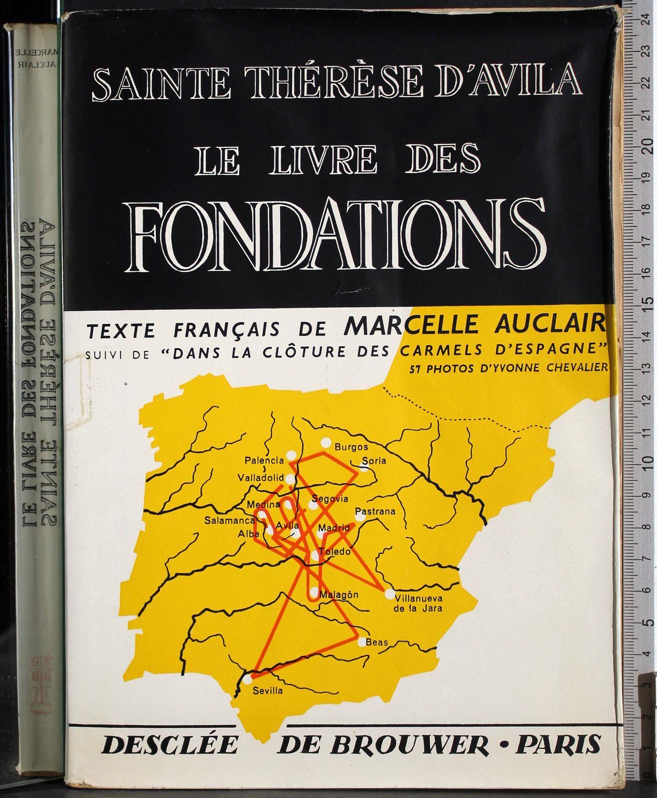 Sainte Therese d'Avila. Le livre des fondations