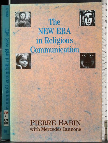 The new era in Religious communication - Pierre Babin - copertina