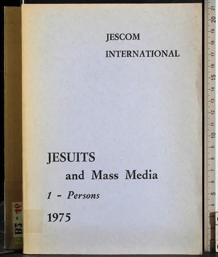 Jesuits and Mass Media Vol 1. Persons - copertina