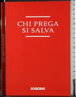 Chi prega si salva
