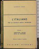 L' italiano per la scuola media inferiore. Vol 1