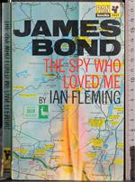 James Bond. The spy who loved me