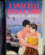 I vascelli del cuore