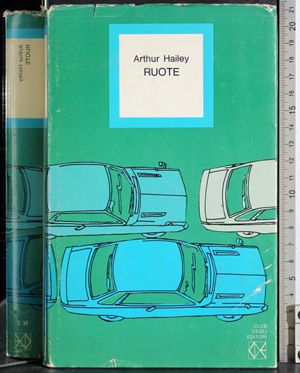 Ruote - Arthur Hailey - copertina