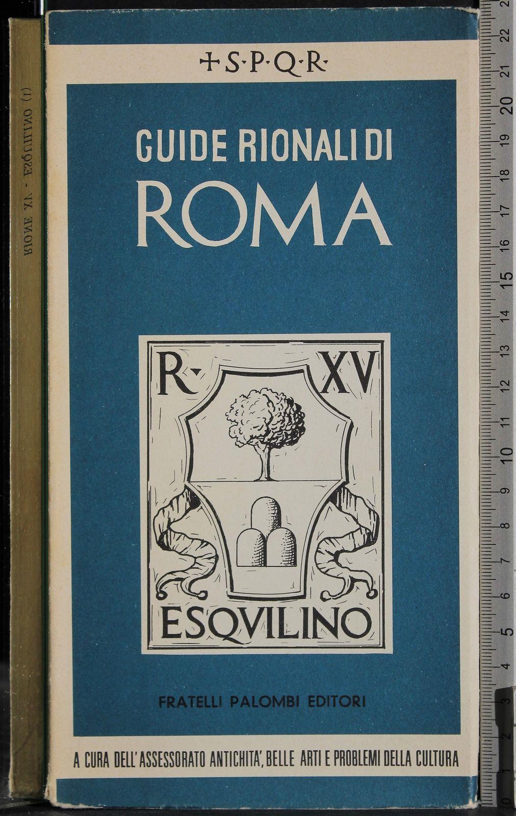 Guide rionali di Roma.Rione XV Esquilino