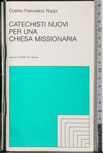 Catechisti nuovi per una chiesa missionaria