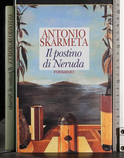 Il postino di Neruda - Antonio Skármeta - copertina