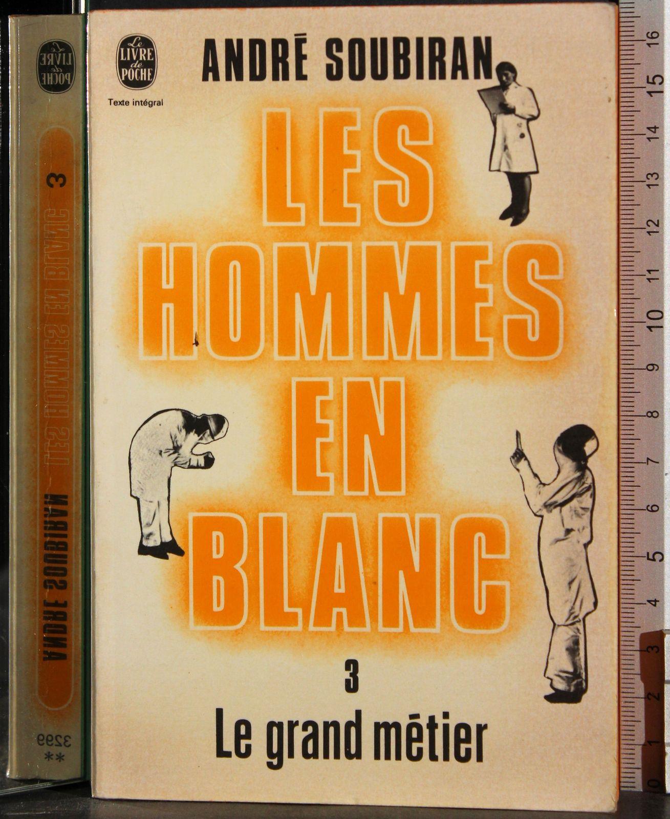 Les hommes en blanc. Tome III