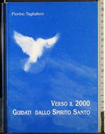 Verso il 2000. Guidati dallo Spirito Santo