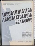 Infortunistica traumatologia lavoro Vol 3-Fasc VII-XII