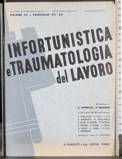 Infortunistica traumatologia lavoro Vol 3-Fasc VII-XII - Ottorino Uffreduzzi - copertina