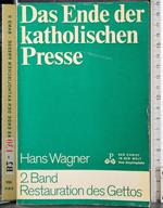 Das ende der katholischen presse. Band II