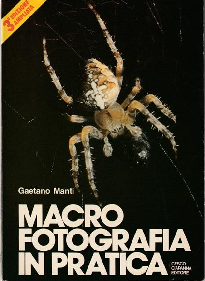 Macrofotografia in pratica - Gaetano Manti - copertina