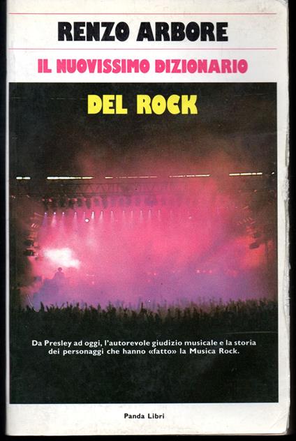 Il nuovissimo dizionario del rock A cura di Giancarlo Zucchet Aggiornamenti a cura di Mauro Eusebi - Renzo Arbore - copertina