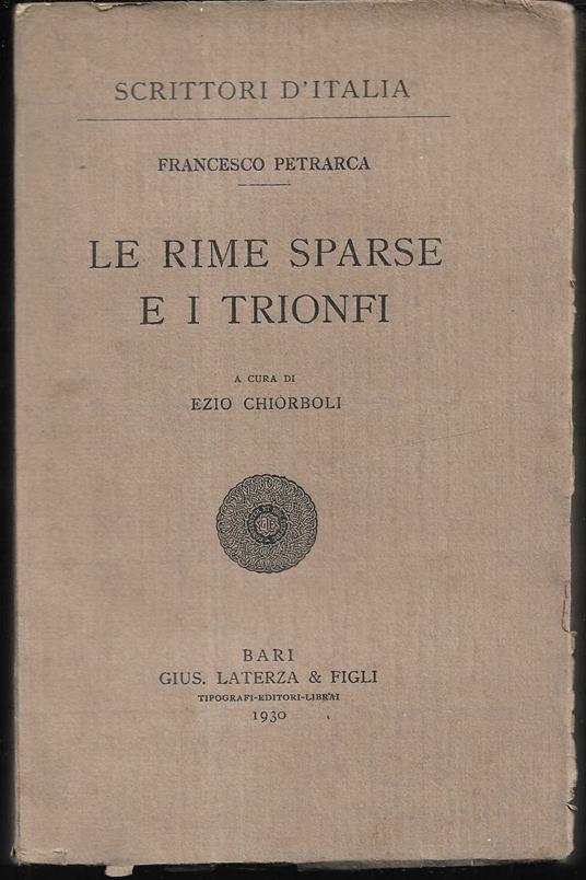 Le Rime sparse e i Trionfi A cura di Ezio Chiorboli - Francesco Petrarca - copertina