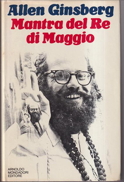 Mantra del Re di Maggio Sandwiches di Realtà 1953-1960 - Notizie del Pianeta 1961-1967 A cura di Fernanda Pivano - Allen Ginsberg - copertina