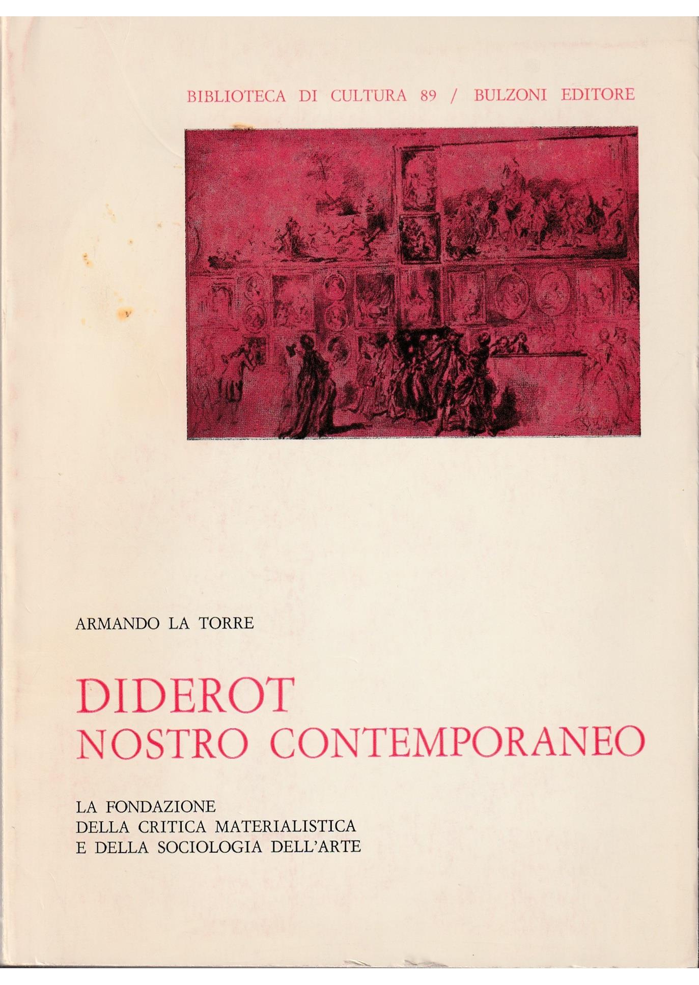 Diderot nostro contemporaneo La fondazione della critica materialistica e della sociologia dell'arte