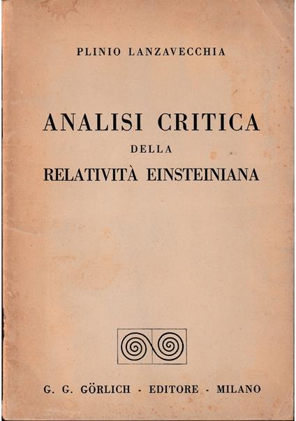 Analisi critica della relatività einsteiniana - Plinio Lanzavecchia - copertina