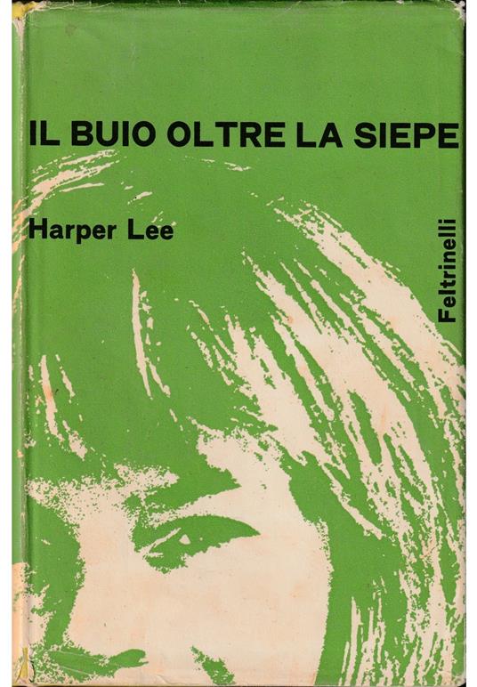 Il buio oltre la siepe - Harper Lee - copertina