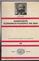 Manoscritti economico-filosofici del 1844 Nuova edizione Prefazione e traduzione di Norberto Bobbio