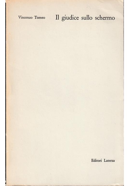 Il giudice sullo schermo Magistratura e polizia nel cinema italiano - Vincenzo Tomeo - copertina