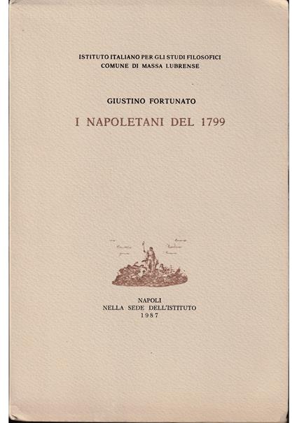I napoletani del 1799 - Giustino Fortunato - copertina