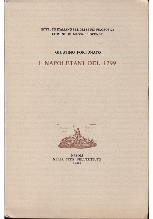 I napoletani del 1799 - Giustino Fortunato - copertina