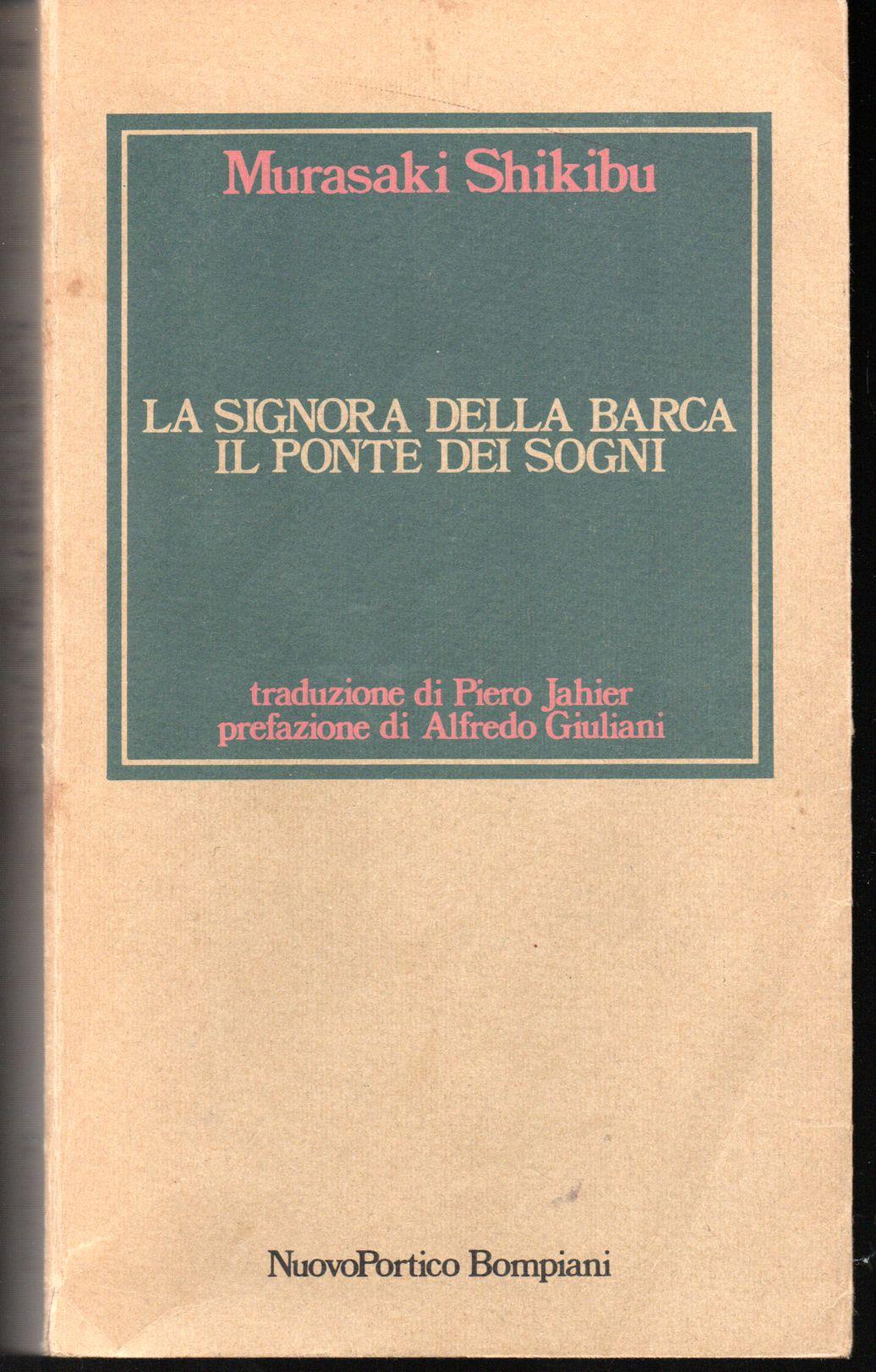 signora della barca - Il ponte dei sogni Prefazione di Alfredo Giuliani