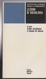 Lezioni di sociologia A cura di Max Horkheimer e Theodor W. Adorno