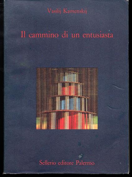Il cammino di un entusiasta A cura di Costantino di Paola (stampa 1989) - copertina