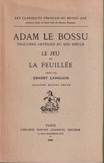 Le jeu de la feuillée Edité par Ernest Langlois Deuxieme edition revue