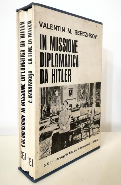 In missione diplomatica da Hitler - La fine di Hitler Fuori dal mito e dal romanzo giallo - due volumi in cofanetto editoriale - copertina