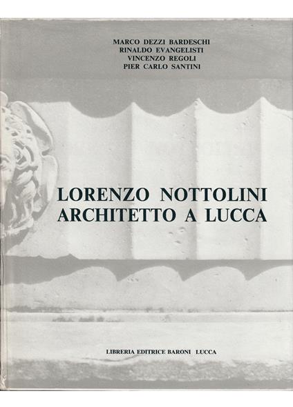 Lorenzo Nottolini architetto a Lucca - copertina