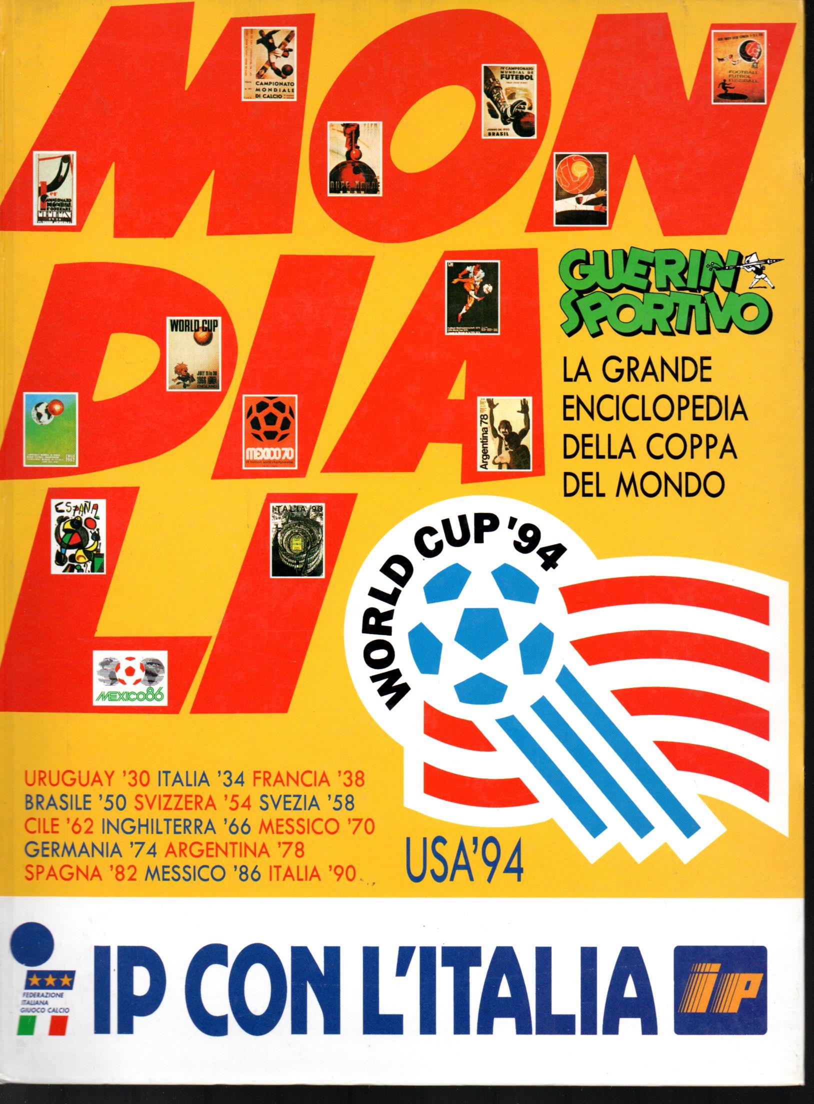 Mondiali La grande enciclopedia della Coppa del Mondo dal 1930 al 1994 Guerin Sportivo