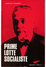 Prime lotte socialiste Lontani ricordi di un vecchio militante