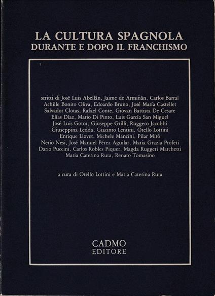 cultura spagnola durante e dopo il franchismo Atti del Convegno Internazionale di Palermi, 4-6 maggio 1979 - copertina