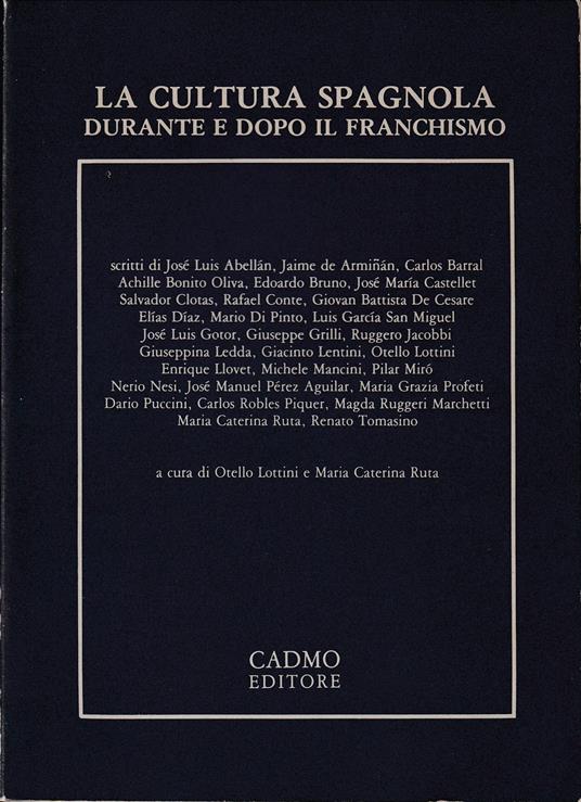 cultura spagnola durante e dopo il franchismo Atti del Convegno Internazionale di Palermi, 4-6 maggio 1979 - copertina
