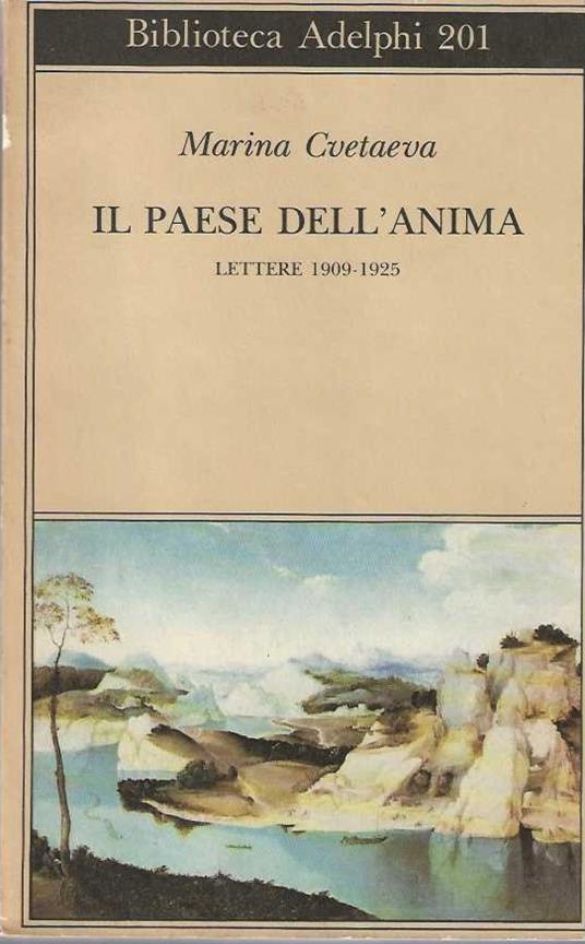 Il Paese dell'Anima, lettere 1909 - 1925 - Marina Cvetaeva - copertina
