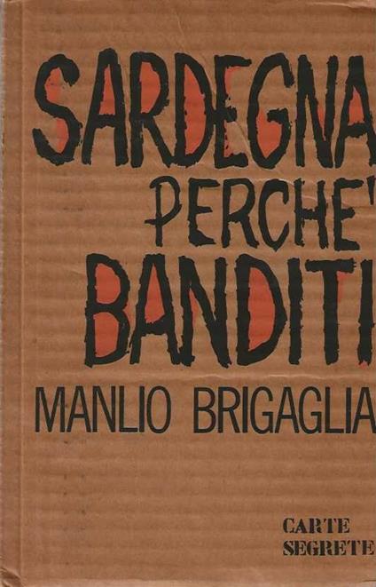 Sardegna perchè banditi - Manlio Brigaglia - copertina