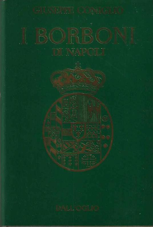 I Borboni di Napoli - Giuseppe Coniglio - copertina