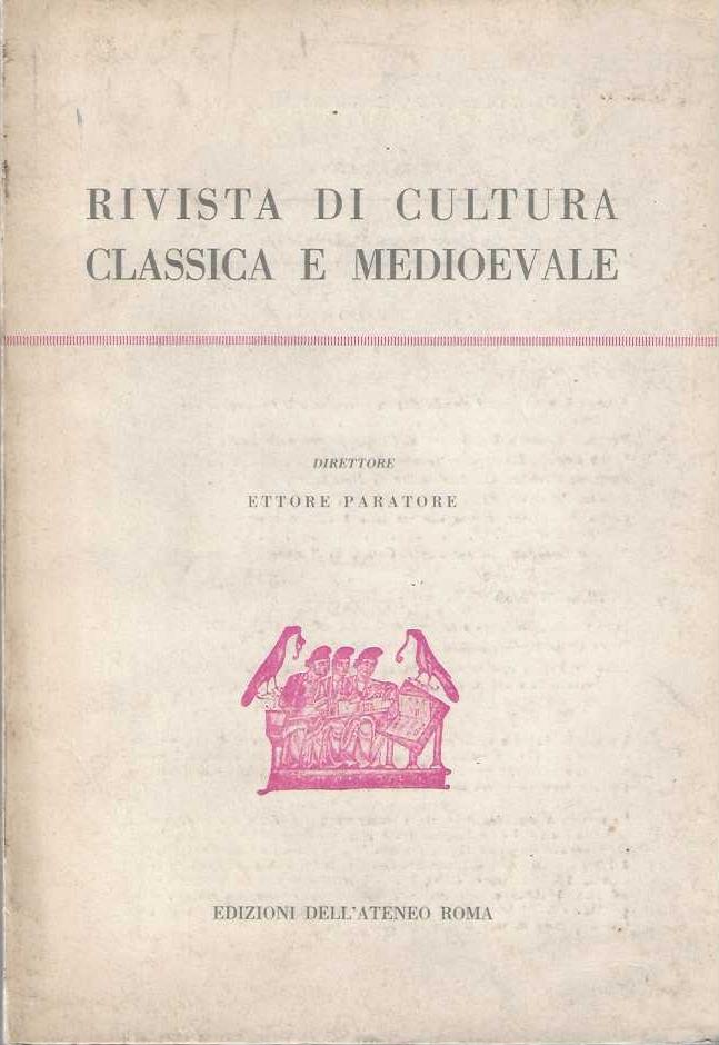 Rivista di cultura classica e medioevale. Anno XI- n. 1-2-3-1969