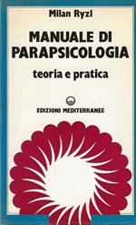 Manuale di Parapsicologia teoria e pratica
